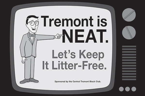 Tremont is Neat 24 x 18 sign